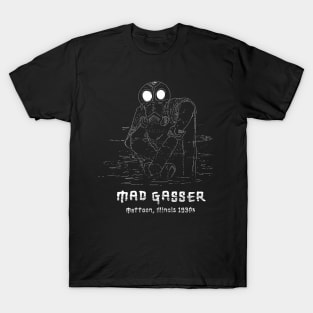 Mad Gasser T-Shirt